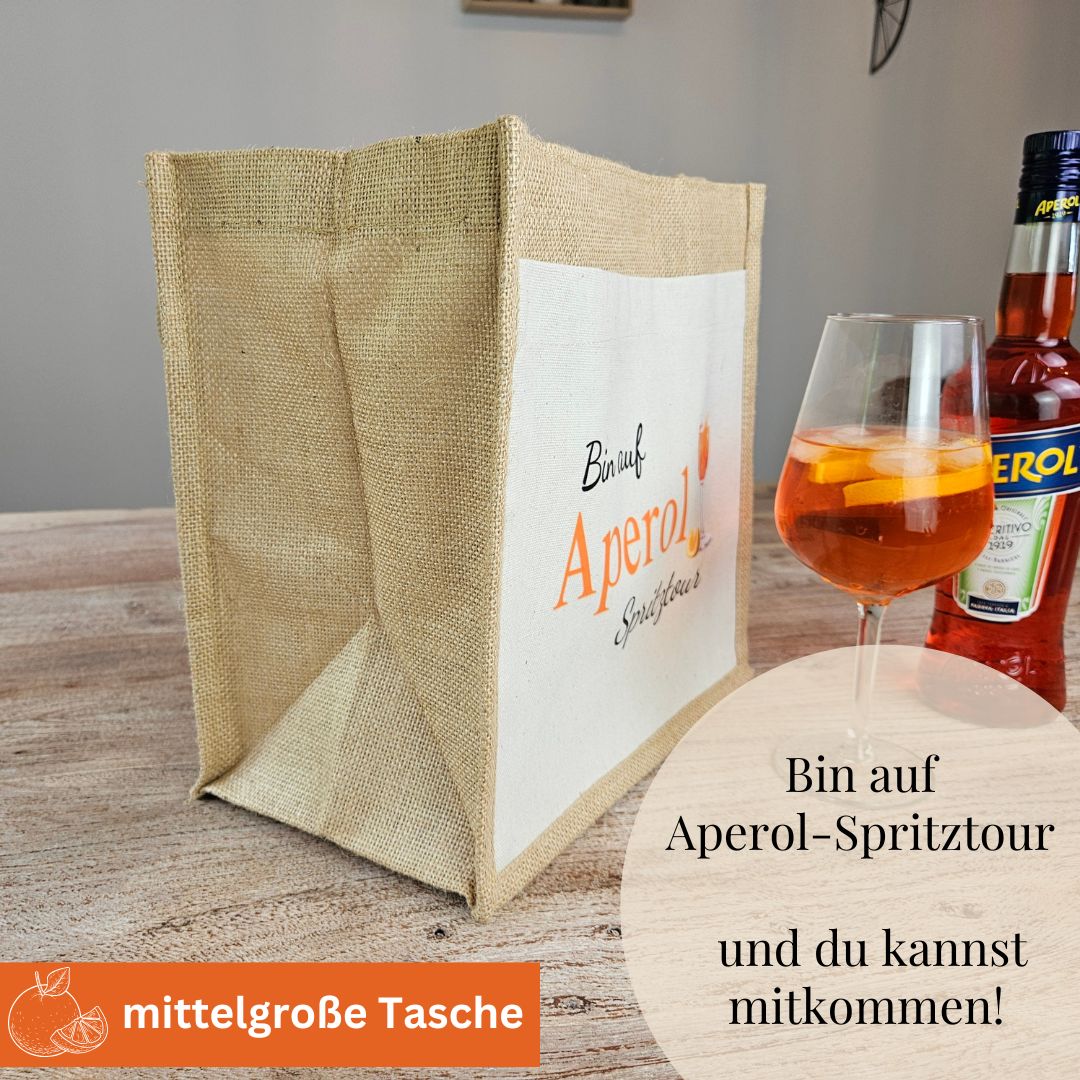 Aperol Geschenk Tasche „Bin auf Aperol Spritztour“ – Jutetasche in 3 Größen