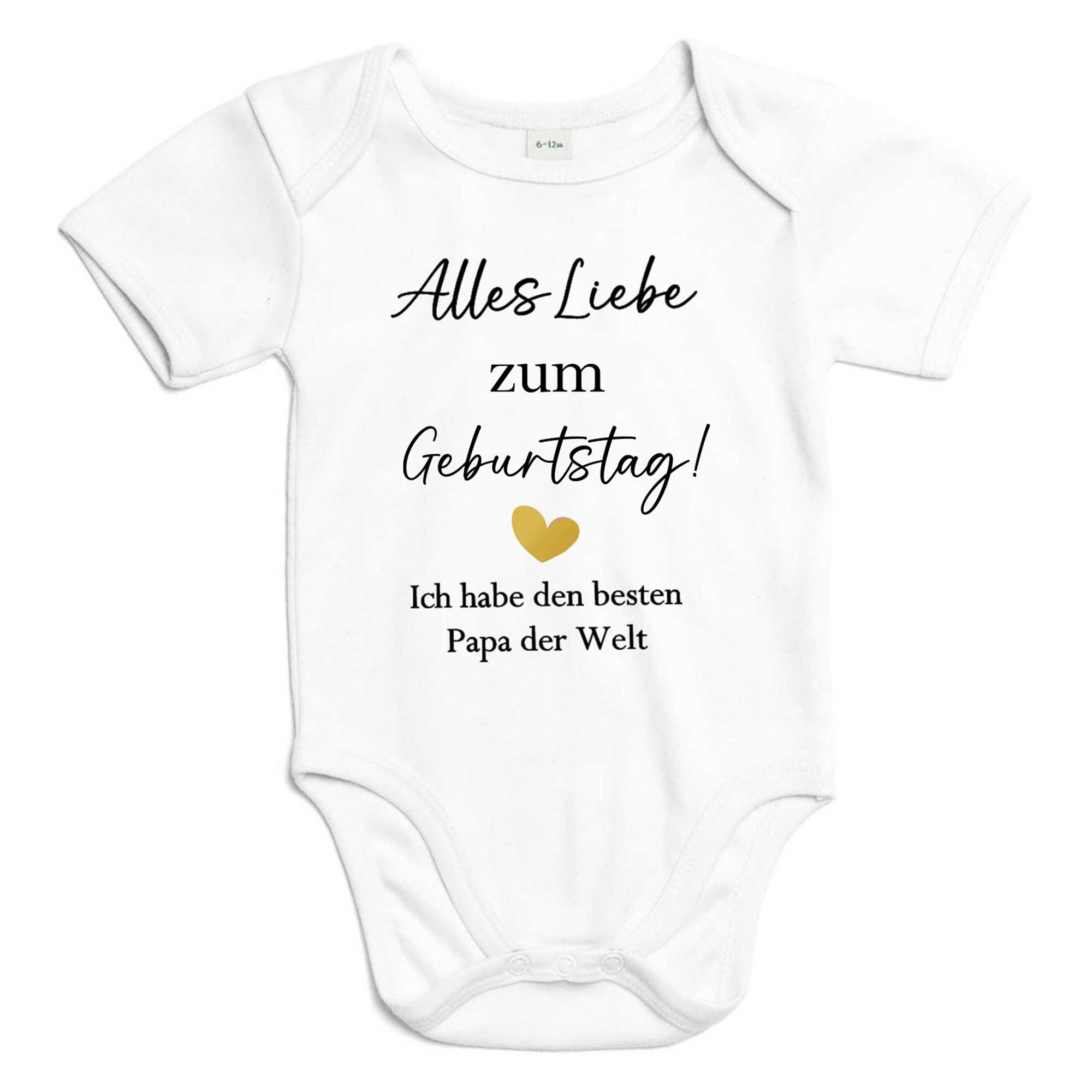 Freigestellter Babybody mit Aufdruck: Alles Liebe zum Geburtstag Papa