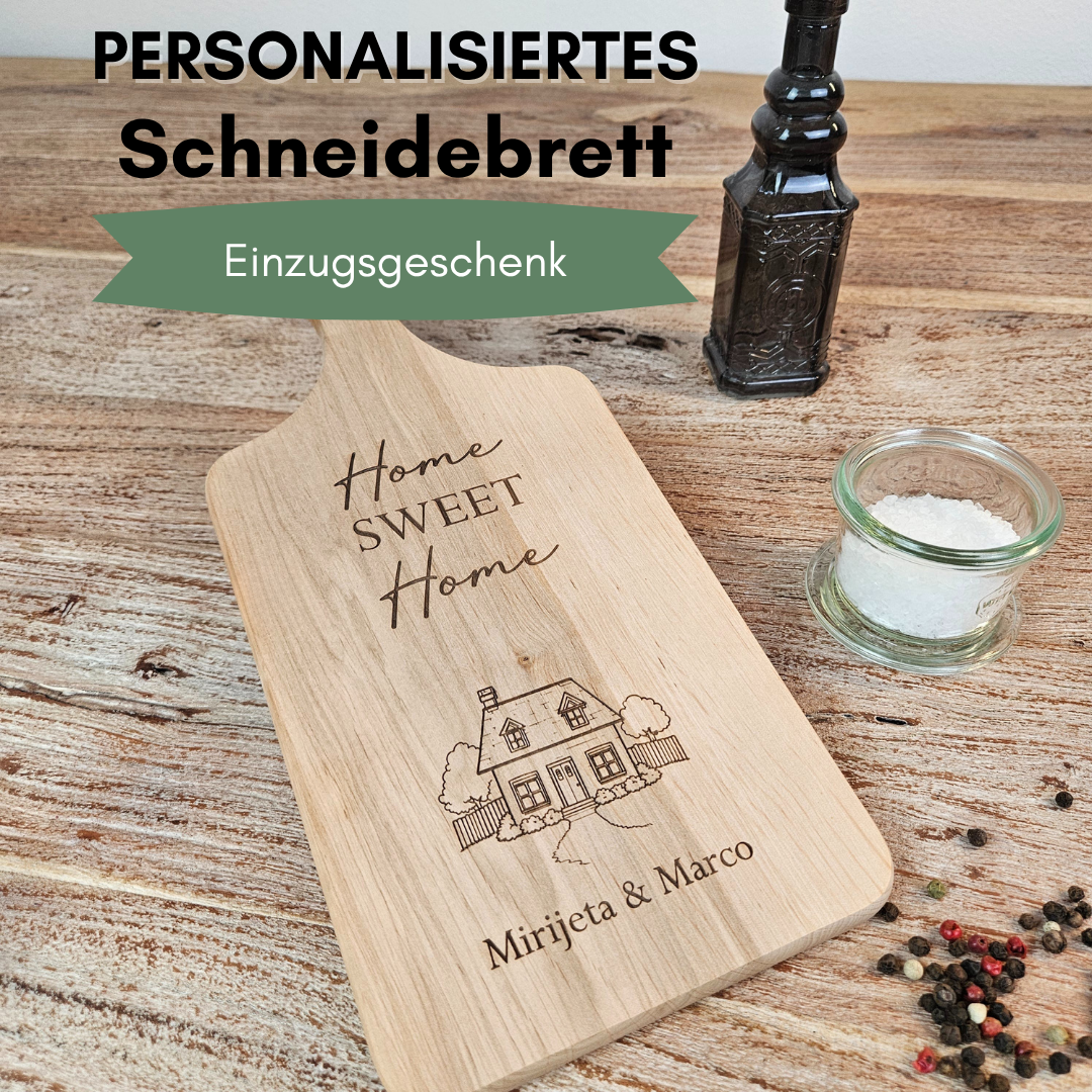 Holz Schneidebrett mit Gravur Home Sweet Home – perfekte Geschenkidee zum Einzug ins neue Haus